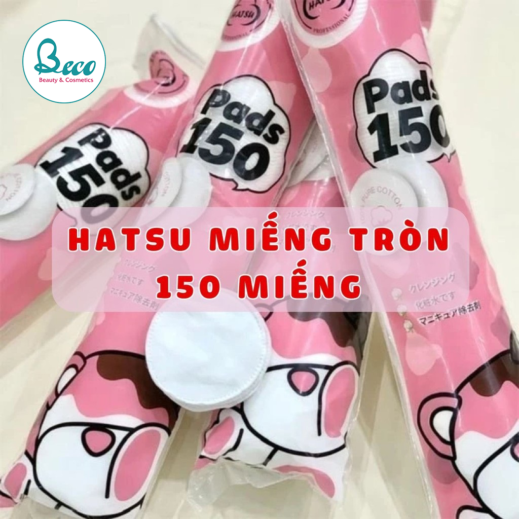 Bông tẩy trang Hatsu Nhật Bản 150 miếng